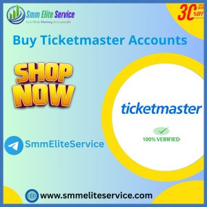 Buy Ticketmaster Accounts