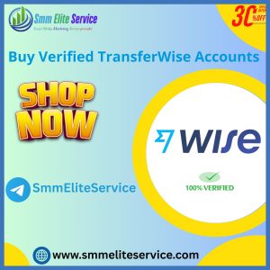 Buy Verified TransferWise Accounts
