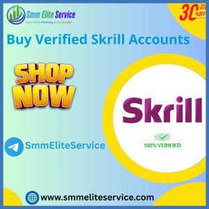Buy Verified Skrill Accounts